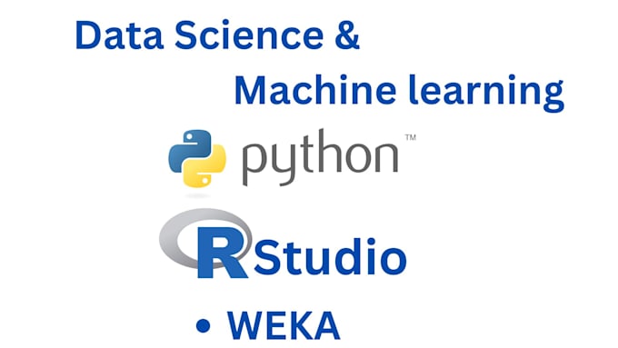 Bestseller - do data science and machine learning in rstudio, weka and python