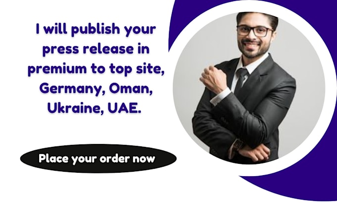 Bestseller - publish your press release in premium to top site, germany, oman, ukraine, uae