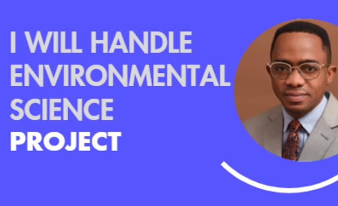 Gig Preview - Do environmental science projects