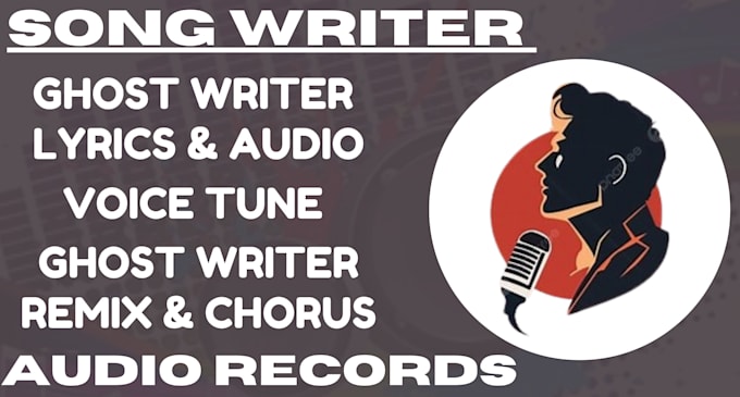 Gig Preview - Be a song writer, singer and audio editor for your project