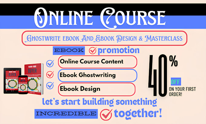 Gig Preview - Develop online course content ghostwrite ebook ebook design and masterclass