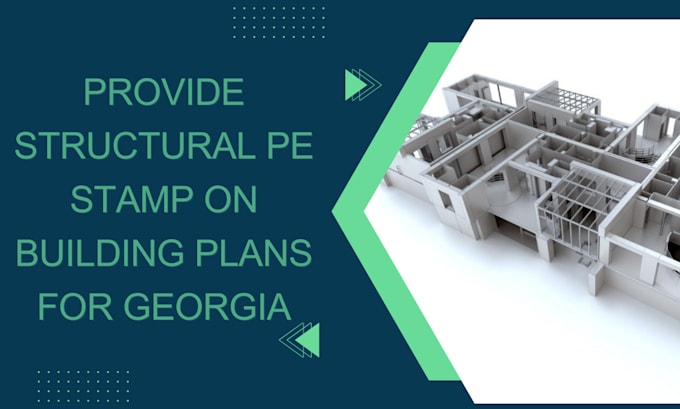 Gig Preview - Provide structural pe stamp, load bearing analysis, design, drawing, for georgia