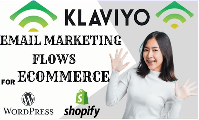 Gig Preview - Setup klaviyo email marketing klaviyo flow shopify marketing