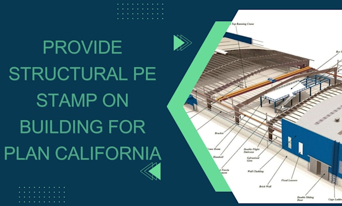 Gig Preview - Provide structural pe stamp, calculations, analysis, drawings for california