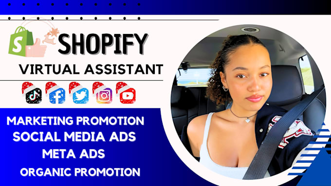 Gig Preview - Shopify virtual assistant shopify marketing promotion social media manager ads