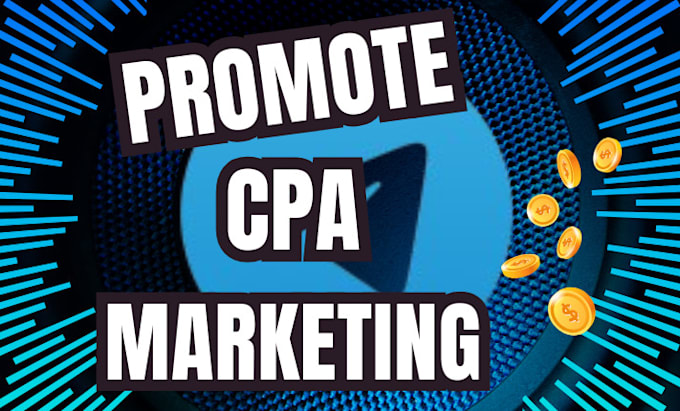 Gig Preview - Cpa marketing, cpa offer link, cpa leads, cpa link promotion, affiliate link