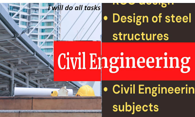 Gig Preview - Calculate and design civil engineering structures