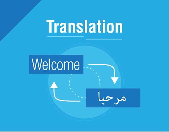 Gig Preview - Translate both english and arabic with accuracy