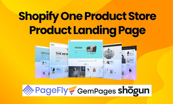 Gig Preview - Create shopify one product store,product landing page by pagefly,gempages,shogun