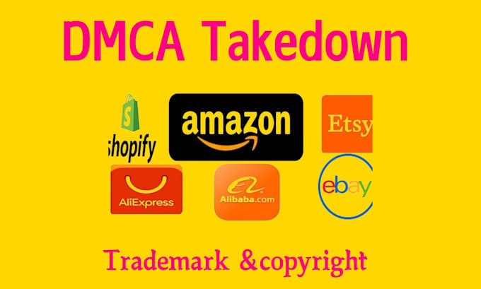 Gig Preview - Takedown copyright listing products to ebay,etsy,shopify,alibaba,walmart by dmca