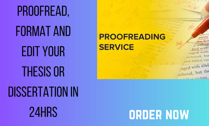 Gig Preview - Proofread, format and edit your thesis or dissertation in 24hrs