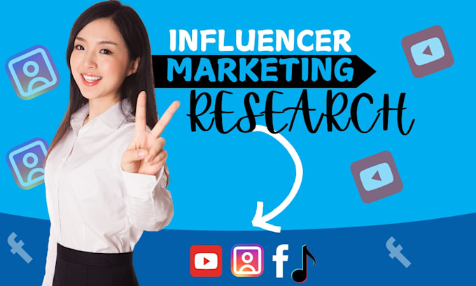 Gig Preview - Do influencer marketing research market analysis research influencer