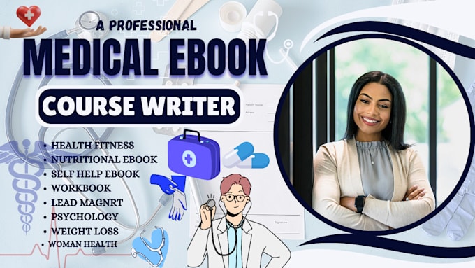 Gig Preview - Ghostwrite 30k words medical ebook, health and fitness, self help, nursing