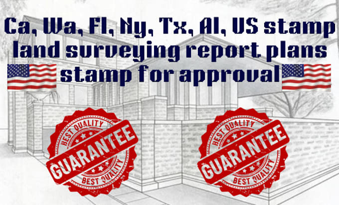 Gig Preview - Ca, wa, fl, ny, tx, al, US stamp land surveying report plans stamp for approval