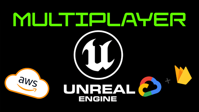 Gig Preview - Create unreal engine multiplayer with AWS, firebase and more