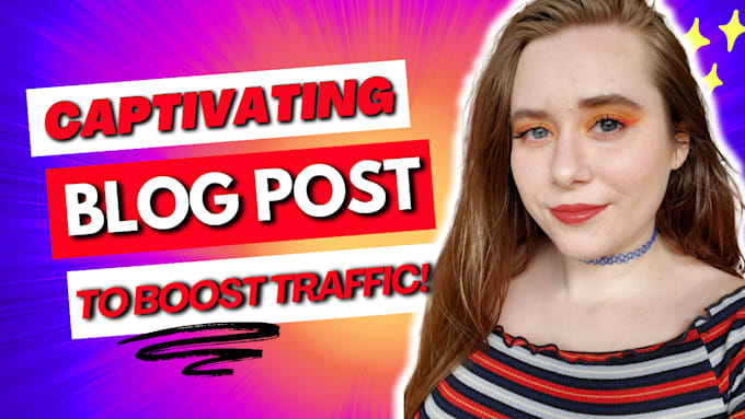 Gig Preview - Write expertly crafted high converting SEO optimized blog posts to boost traffic