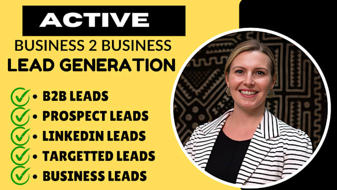 Gig Preview - Do  targetted b2b lead generation for any industry or niche active leads