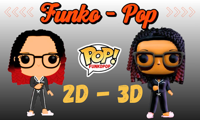 Gig Preview - 3d funko pop custom funko pop design funko pop character model for printing