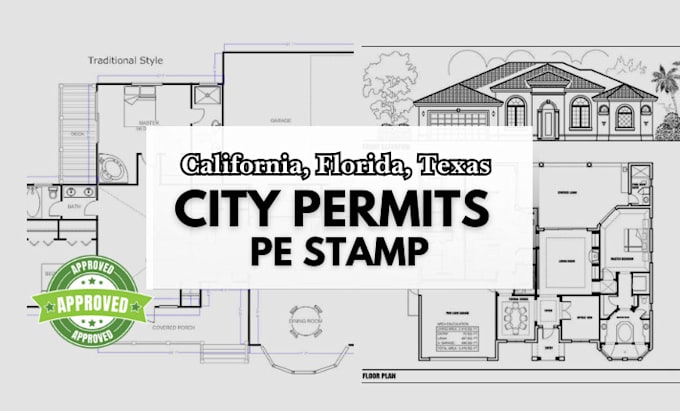 Gig Preview - Do california pe stamp, florida stamp, city permit, structural floor plan design