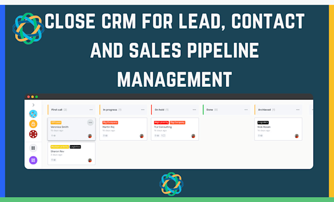 Gig Preview - Setup close crm for lead contact and sales pipeline management