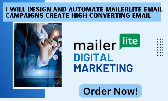 Gig Preview - Design and automate mailerlite email campaigns create high converting email