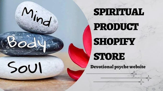 Gig Preview - Build sales guaranteed spiritual product shopify store devotional psyche website