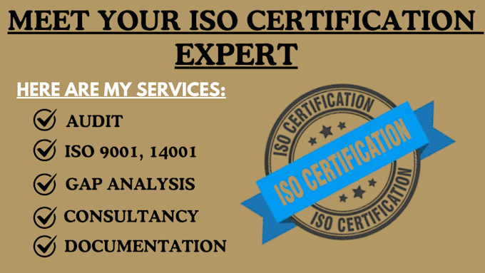 Gig Preview - Assist in obtaining iso 9001, 27001, 21001, 14001, 50001 certification