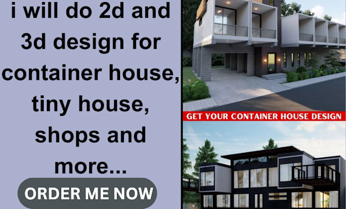 Bestseller - do 2d and 3d design for container house, tiny house, shops and more