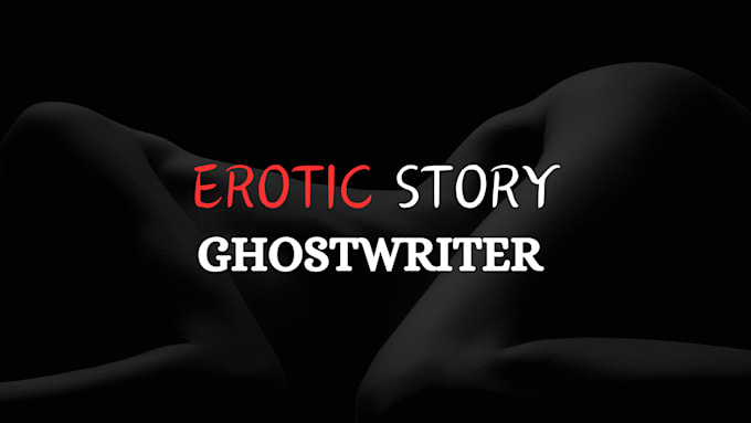 Gig Preview - Write erotic story, romance story, fanfiction, nsfw fanfiction, fiction, erotic