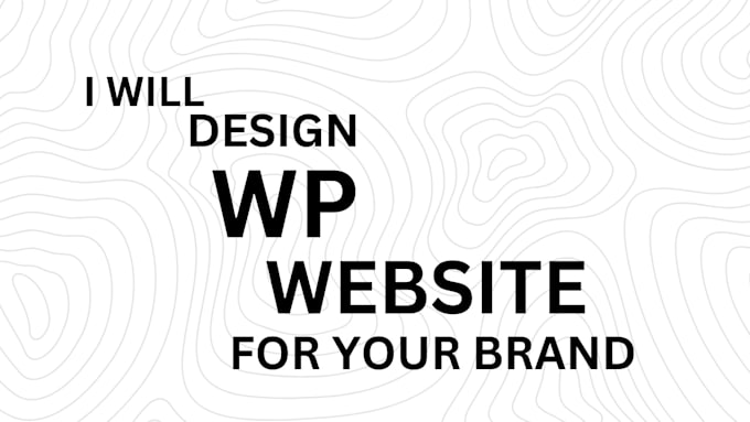 Gig Preview - Design a catchy wp website for your brand