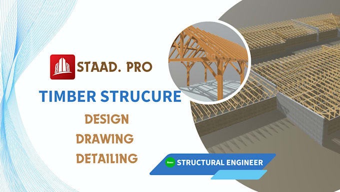 Gig Preview - Be your structural engineer for timber structure