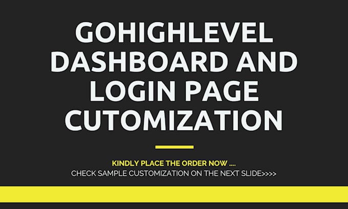 Gig Preview - Customize your gohighlevel dashboard and login page professionally