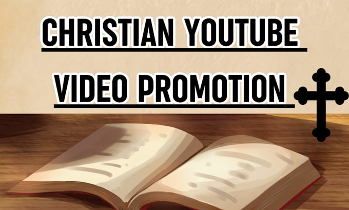 Gig Preview - Do organic christian video promotion to targeted christian audience