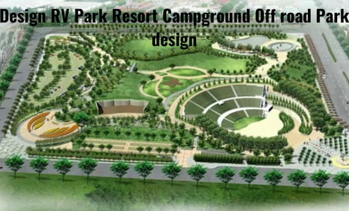 Bestseller - design rv park resort, campground, off road park design, architectural planning