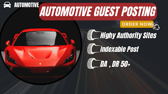 Gig Preview - Publish guest post on high da DR automotive sites