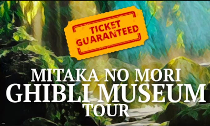 Bestseller - get you studio ghibli museum ticket, tokyo, reservation japan