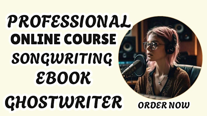 Bestseller - ghostwrite music related online course song ebook writer creation female singer