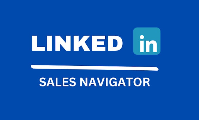 Gig Preview - Do b2b lead generation using linkedin sale navigator