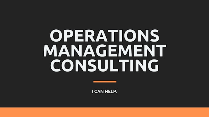 Gig Preview - Be your operations management consultant