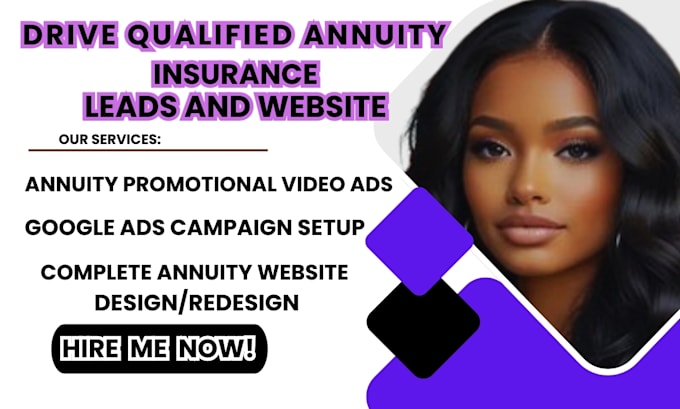 Gig Preview - Annuity insurance leads annuity insurance google ads video ads annuity website