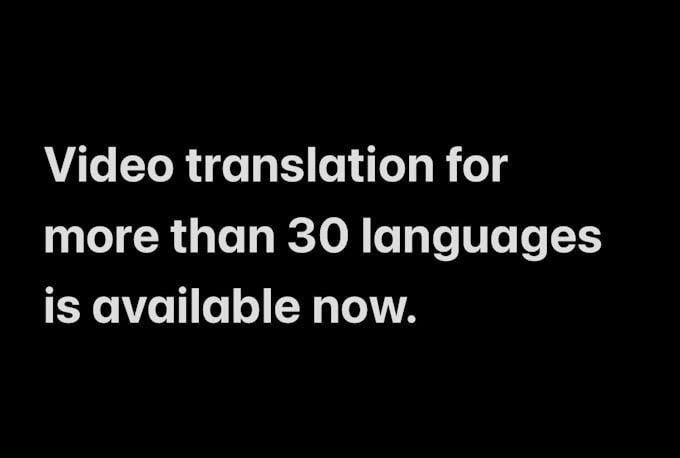 Gig Preview - Translate your speaking video to any language you want