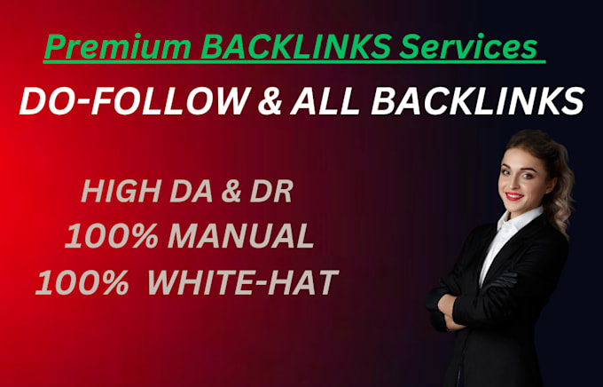 Gig Preview - Create do follow and high da backlinks for long term SEO success and higher rank