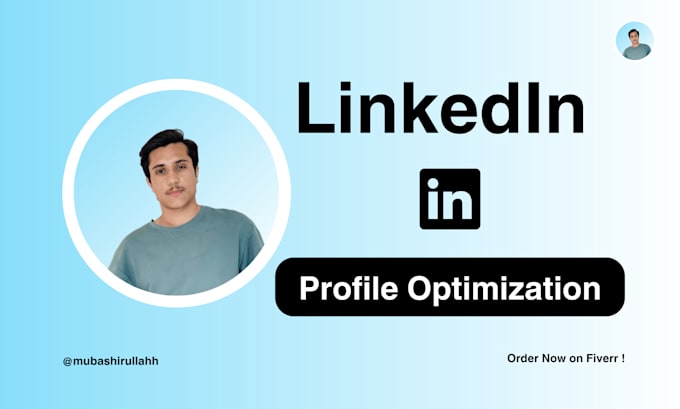 Gig Preview - Optimize your linkedin account to attract opportunities