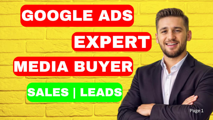 Gig Preview - Be your media buyer google ads specialist improve results