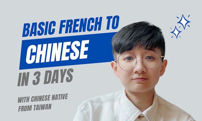 Gig Preview - Basic french translate to chinese