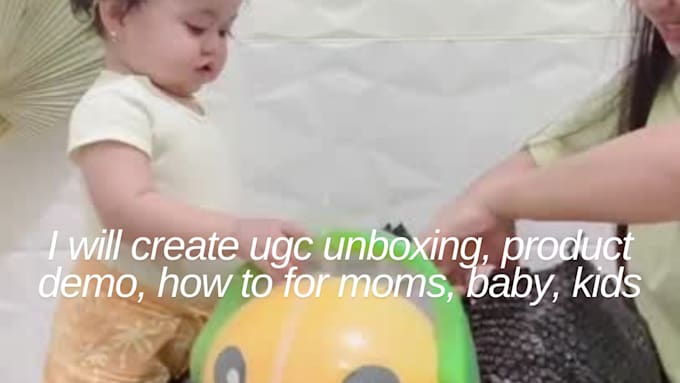 Gig Preview - Create ugc unboxing product demo how to for moms baby kids