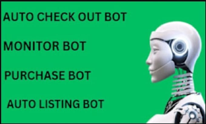 Bestseller - create automated buying bot, purchasing bot, monitoring bot, auto checkout bot