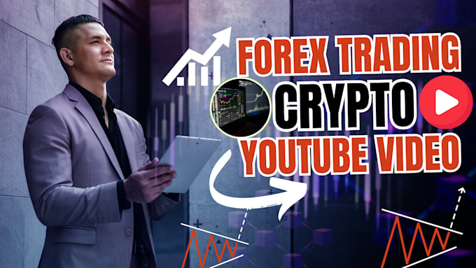 Gig Preview - Do engaging forex trading, cryptocurrency video to monetized