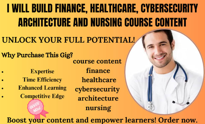 Gig Preview - Build finance, healthcare, cybersecurity architecture and nursing course content