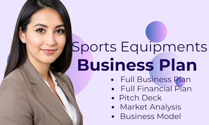 Gig Preview - Write full sports equipment business plan, be your sports business consultant